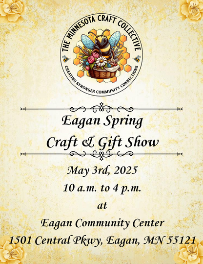 May 3rd, 2025 - Eagan Spring Craft & Gift Show