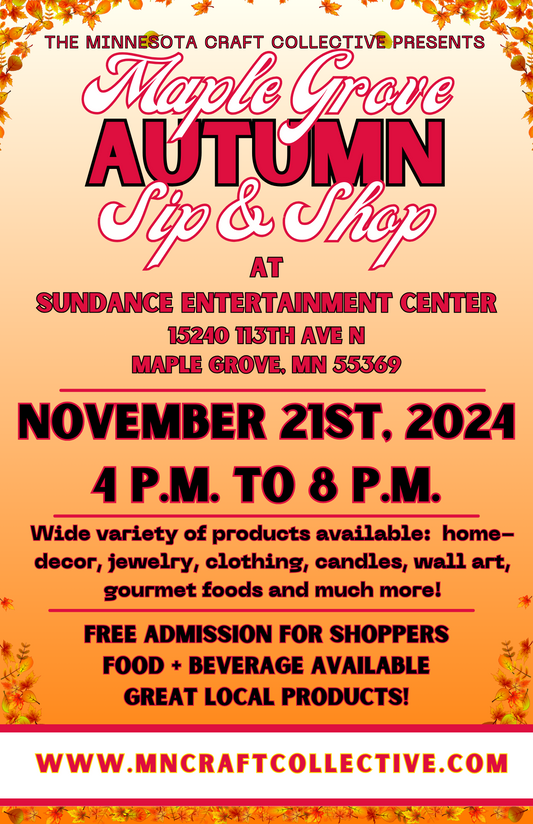 November 21st, 2024 - Maple Grove Autumn Sip & Shop
